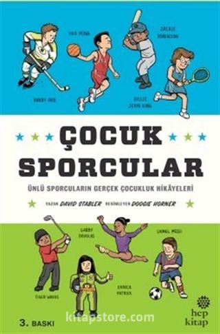 Çocuk Sporcular / Ünlü Sporcuların Gerçek Çocukluk Hikayeleri