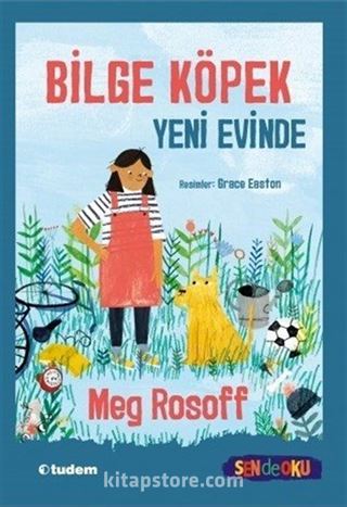 Bilge Köpek Yeni Evinde (Sen de Oku)