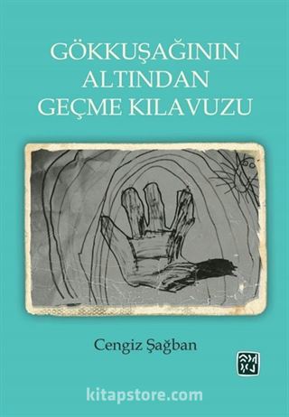 Gökkuşağının Altından Geçme Kılavuzu