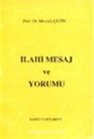 İlahi Mesaj ve Yorumu