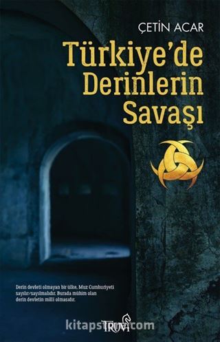 Türkiye'de Derinlerin Savaşı