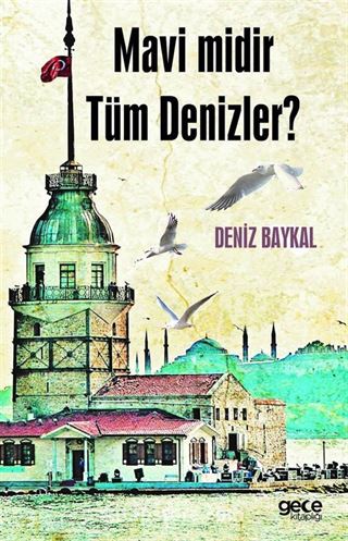 Mavi Midir Tüm Denizler ?