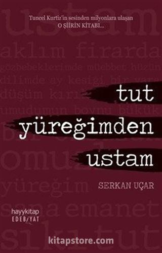 Tut Yüreğimden Ustam