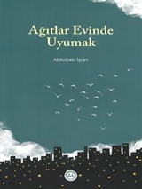 Ağıtlar Evinde Uyumak