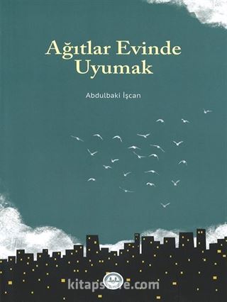 Ağıtlar Evinde Uyumak