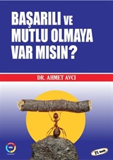 Başarılı ve Mutlu Olmaya Var Mısın?