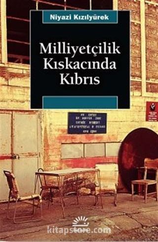 Milliyetçilik Kıskacında Kıbrıs