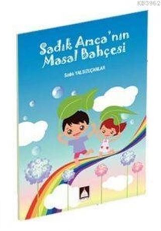 Sadık Amca'nın Masal Bahçesi