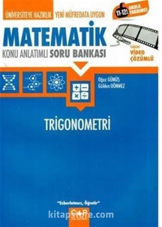 Üniversiteye Hazırlık Matematik Trigonometri Konu Anlatımlı Soru Bankası