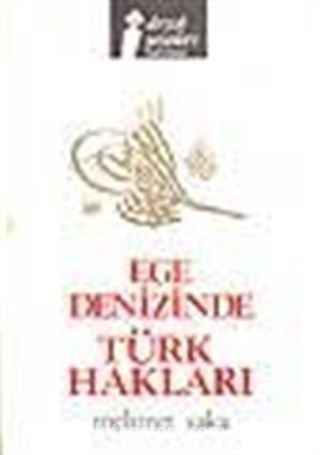 Ege Denizinde Türk Hakları