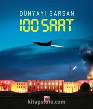 Dünyayı Sarsan 100 Saat