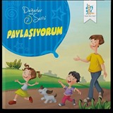 Değerler Serisi 7 / Paylaşıyorum