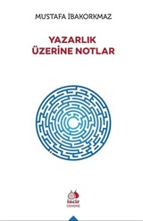 Yazarlık Üzerine Notlar