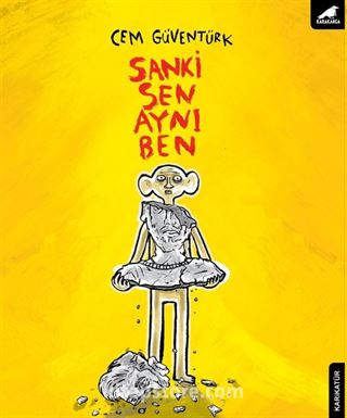 Sanki Sen Aynı Ben