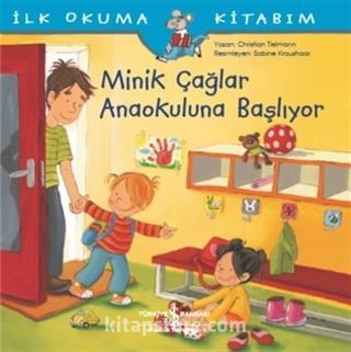 Minik Çağlar Anaokuluna Başlıyor / İlk Okuma Kitabım