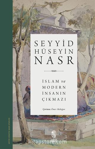 İslam ve Modern İnsanın Çıkmazı