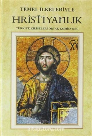 Temel İlkeleriyle Hristiyanlık