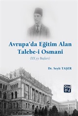 Avrupa'da Eğitim Alan Talebe-i Osmani (XX. YY Başları)