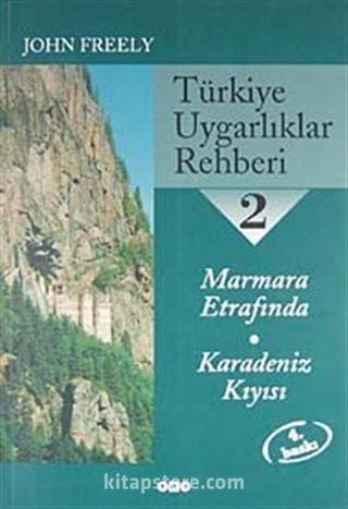 Türkiye Uygarlıklar Rehberi 2 / Mamara Etrafında - Karadeniz Kıyısı