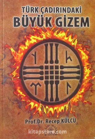 Türk Çadırındaki Büyük Gizem