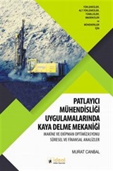 Patlayıcı Mühendisliği Uygulamalarında Kaya Delme Mekaniği