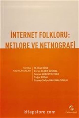 İnternet Folkloru: Netlore ve Netnografi