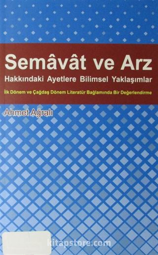 Semavat ve Arz Hakkındaki Ayetlere Bilimsel Yaklaşımlar