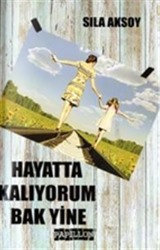 Hayatta Kalıyorum Bak Yine