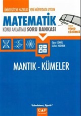 Üniversiteye Hazırlık Matematik Mantık ve Kümeler Konu Anlatımlı Soru Bankası