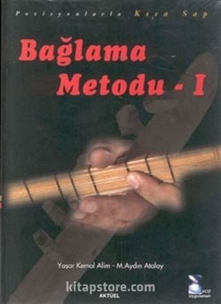 Bağlama Metodu 1 (Pozisyonlarla Kısa Sap)