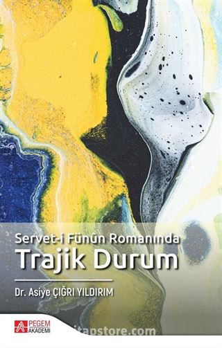 Servet-i Fünun Romanında Trajik Durum