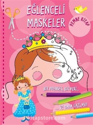 Eğlenceli Maskeler (Pembe Kitap)