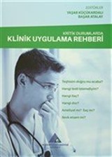 Kritik Durumlarda Klinik Uygulama Rehberi