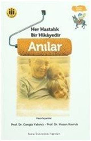 Her Hastalık Bir Hikayedir - Anılar