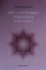 Aşk ve Muhabbet Neşvesiyle