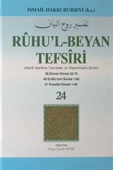 Ruhu'l-Beyan Tefsiri 24. Cüz (Harfi Harfine Tercüme ve Dipnotlarla Şerhi) Zümer-El-mü'min-Fussilet Sureleri)