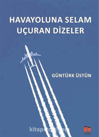 Havayoluna Selam Uçuran Dizeler