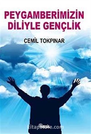 Peygamberimizin Diliyle Gençlik