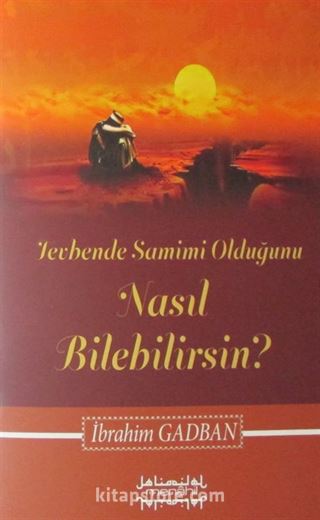 Tevbende Samimi Olduğunu Nasıl Bilebilirsin?