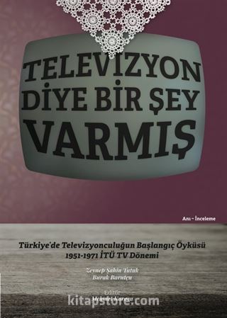 Televizyon Diye Bir Şey Varmış