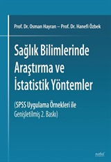 Sağlık Bilimlerinde Araştırma ve İstatistik Yöntemler (SPSS Uygulama Örnekleri ile)