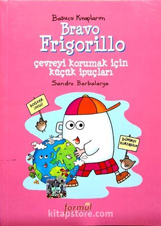 Başucu Kitaplarım Bravo Frigorillo Çevreyi Korumak İçin Küçük İpuçları