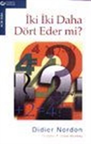 İki İki Daha Dört Eder Mi?