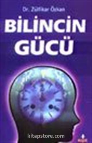 Bilincin Gücü