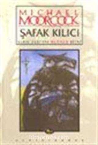 Şafak Kılıcı / Hawkmoon Destanı Üçüncü Kitap