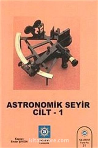 Astronomik Seyir Cilt 1