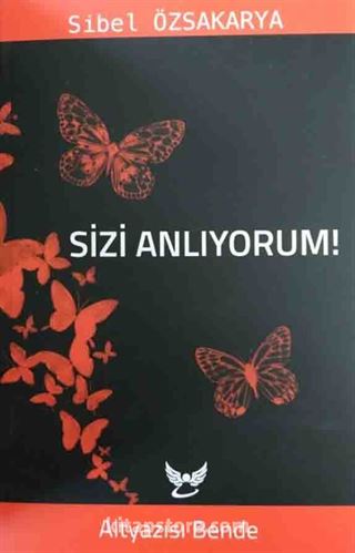 Sizi Anlıyorum