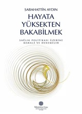 Hayata Yüksekten Bakabilmek