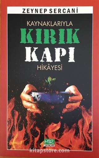 Kaynaklarıyla Kırık Kapı Hikayesi