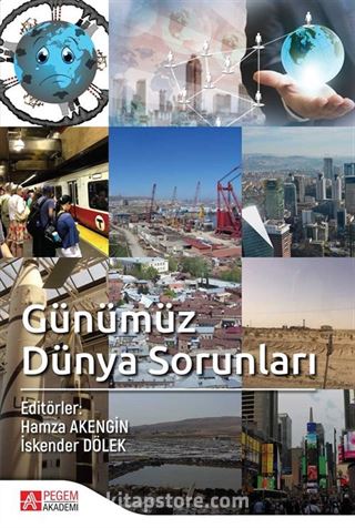 Günümüz Dünya Sorunları (Ed.Hamza Akengin - Ed. İskender Dölek)